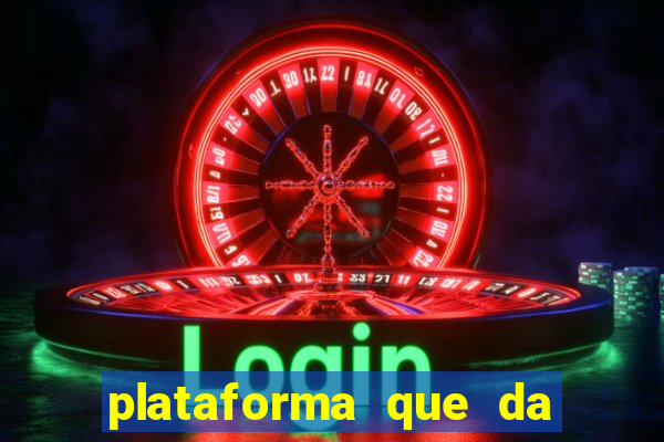 plataforma que da bonus de registro